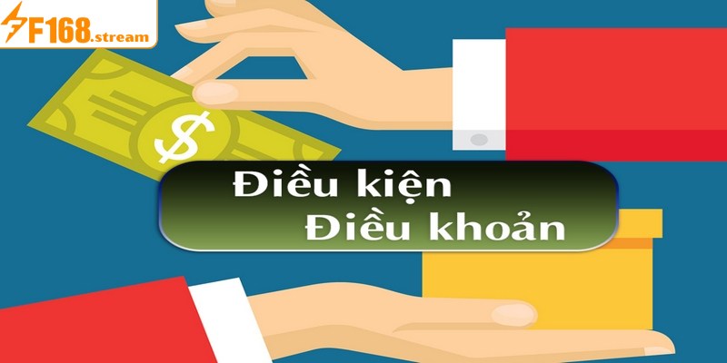 Tầm quan trọng của điều kiện điều khoản F168 