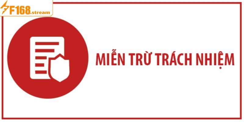 Điều khoản trong miễn trừ trách nhiệm F168