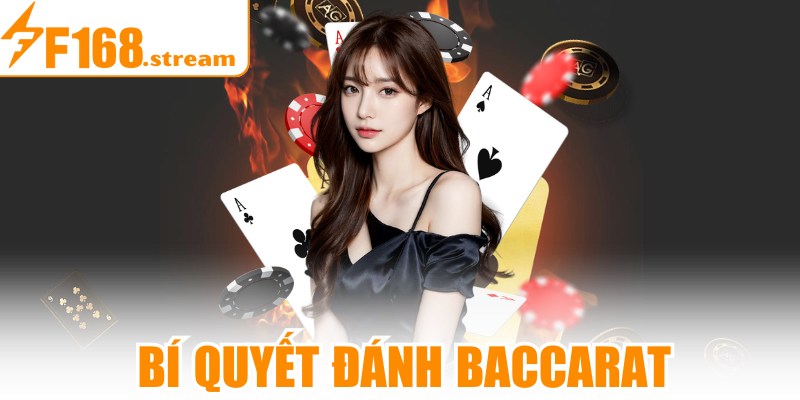 Bí Quyết Đánh Baccarat