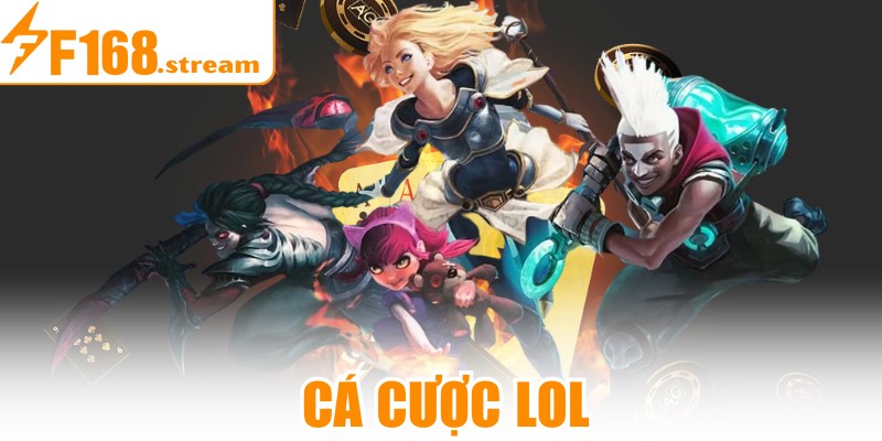 Cá Cược LOL
