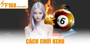 Cách Chơi Keno