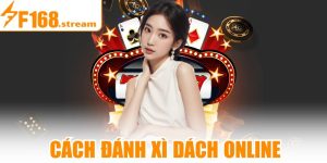 Cách Đánh Xì Dách Online
