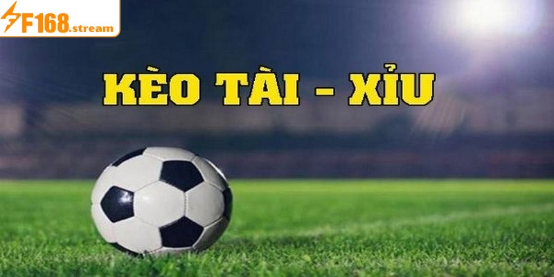 Kèo tài xỉu còn được gọi là Over/Under là loại hình đặc biệt