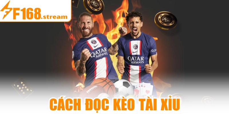 Cách Đọc Kèo Tài Xỉu