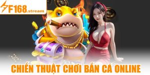 Chiến Thuật Chơi Bắn Cá Online