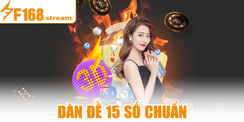 Dàn Đề 15 Số Chuẩn
