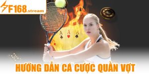 Hướng Dẫn Cá Cược Quần Vợt
