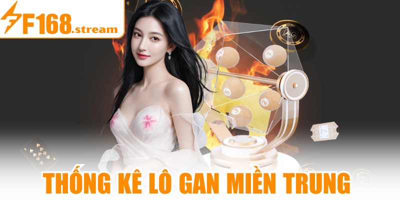 Thống Kê Lô Gan Miền Trung